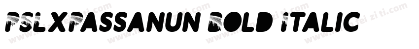 PSLxPassanun Bold Italic字体转换